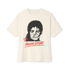 TELL EM' THAT IT'S HUMAN NATURE T-SHIRT