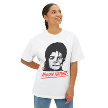 TELL EM' THAT IT'S HUMAN NATURE T-SHIRT