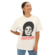 TELL EM' THAT IT'S HUMAN NATURE T-SHIRT